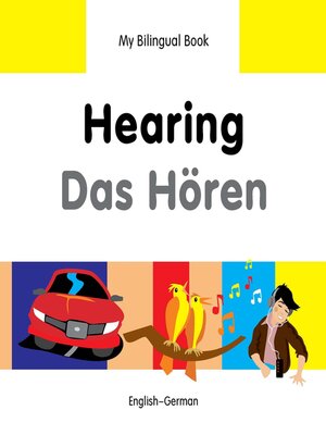 cover image of My Bilingual Book–Hearing (English–German)
